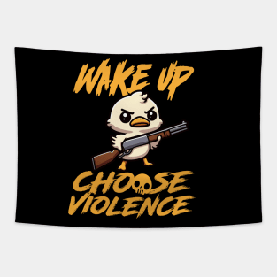 I Choose Violence Today, Goose Irony And Sarcasm Tapestry