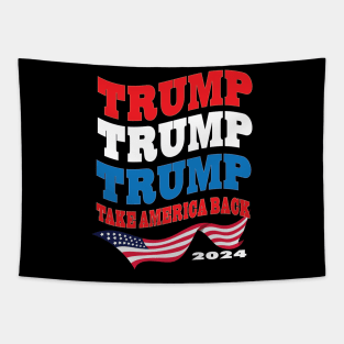 Trump 2024 The Return Flag Take America Back Rep Supporters Tapestry