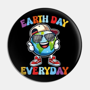 EARTH DAY EVERYDAY Pin