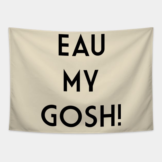 Eau My Gosh Fragrance Pun Tapestry by BeautyMeow