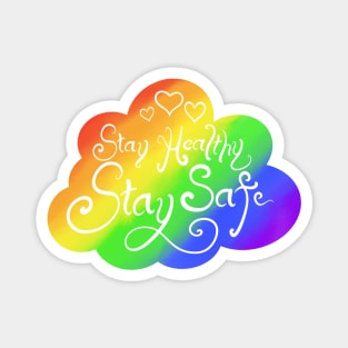 Stay Healthy, Stay Safe (White Font) Magnet