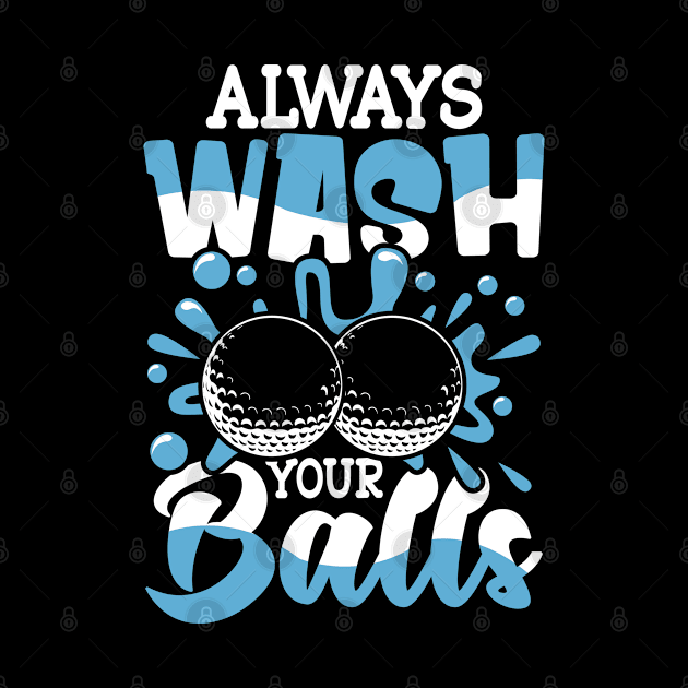 Always wash your Balls game sport & players by Values Tees