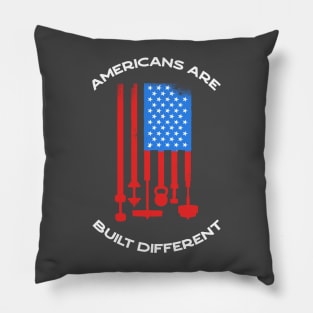 Americans are built different - Tough as nails, stronger, faster, bigger, powerful, dominant gymrat weightlifting workout bodybuilding apparel Pillow