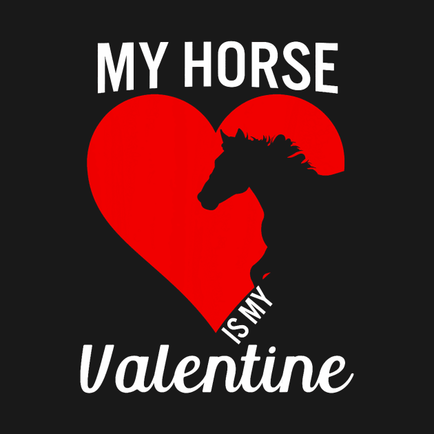 Horse Is My Valentine Funny Horse Valentines Day Gifts by Neldy