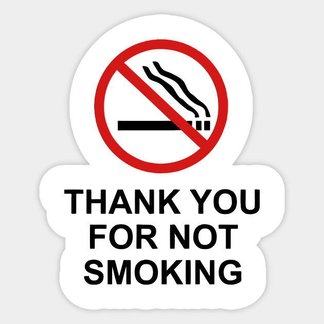 Thank You For Not Smoking Sign Not Smoking Sticker Teepublic