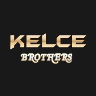 Kelce Brother Stronger T-Shirt