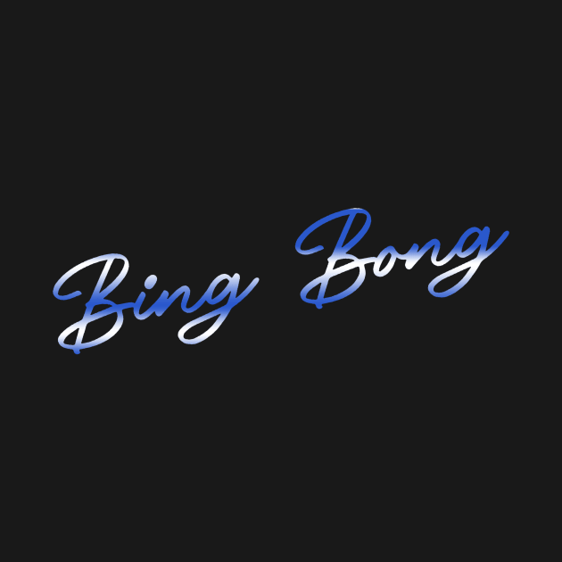 bing bong - TEE TT by TEE TT