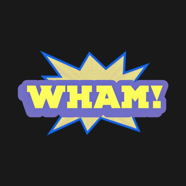 WHAM! by ZIID ETERNITY