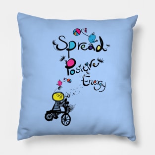 Spread positive energy Pillow