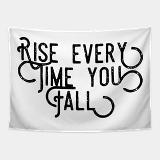 Rise Every Time Tapestry