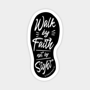 Walk By Faith Not By Sight Light Magnet