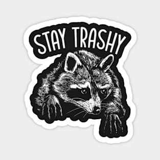 Stay Trashy Trash Pandas Raccoon Lover Wildlife Animal Magnet