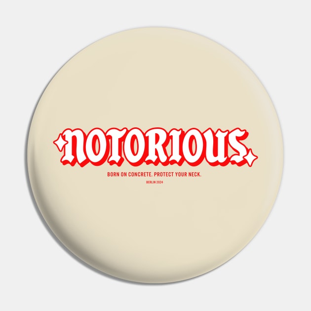 NOTORIOUS Pin by smoothmarket