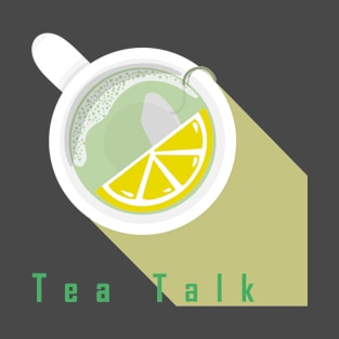 Tea Talk T-Shirt