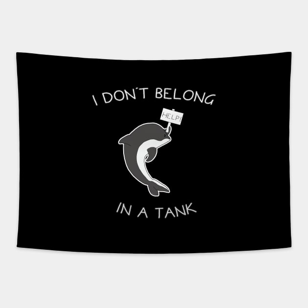 I Don't Belong In A Tank Orca Tapestry by Danielle