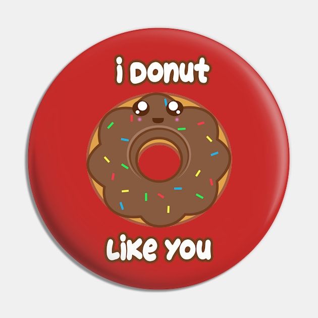 Donut Like you Pin by rachybattlebot