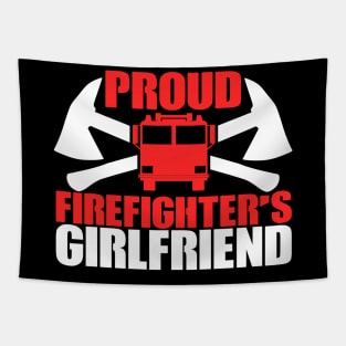 Proud Firefighter's Girlfriend Tapestry