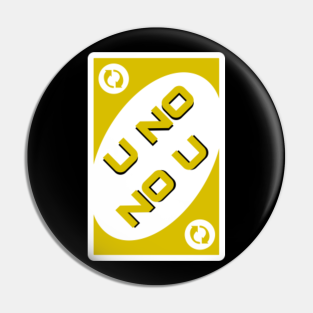 Uno Reverse Card Pins And Buttons Teepublic