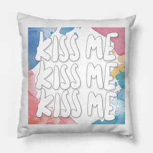 Kiss Me Kiss Me - Graphic Design Slogan Artwork Pillow