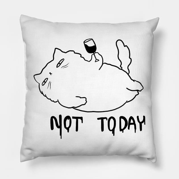 NOT TODAY Pillow by hand.xyz