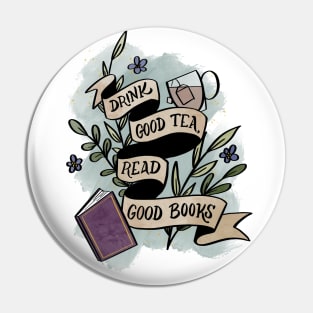 Drink Good Tea Read Good Books Pin