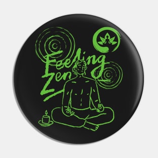 Feeling zen Pin