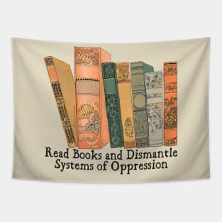 Read Books and Dismantle Systems of Oppression Tapestry