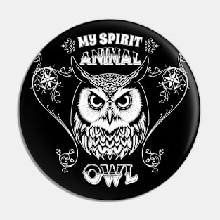 My spirit animal Owl - Perspective and Spirituality Design Pin