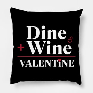 Valentine's Day Dine & Wine Pillow