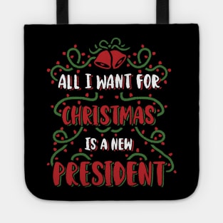 All I Want For Christmas Is a new president, funny anti biden christmas design for trump supporters, Tote