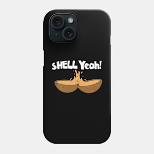 shell yeah Description Phone Case