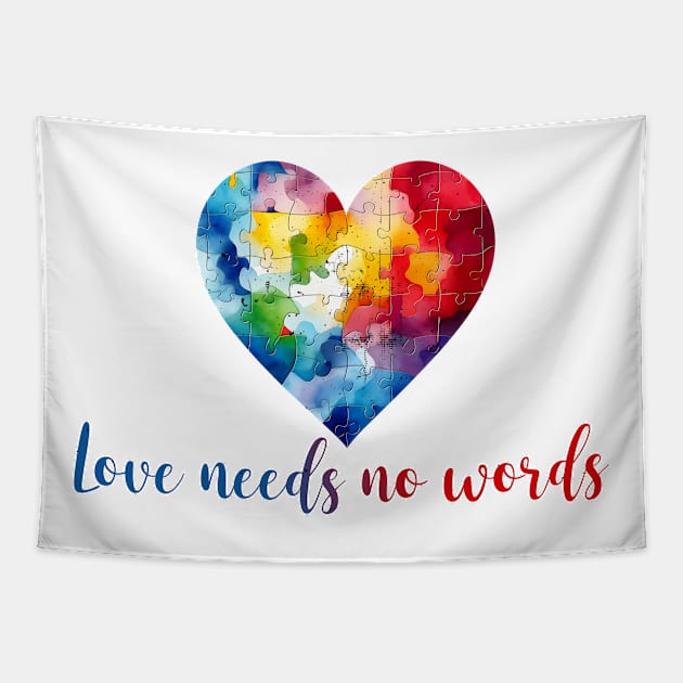 Love needs no words Autism Awareness Gift for Birthday, Mother's Day, Thanksgiving, Christmas Tapestry by skstring