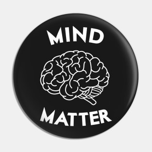 Mind Over Matter Pin