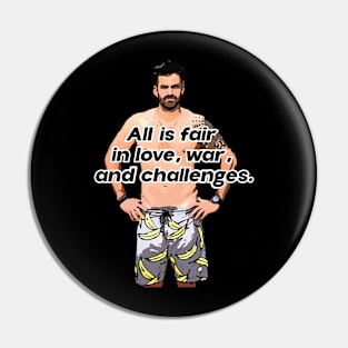 Johnny Bananas Quote - MTV's The Challenge Pin