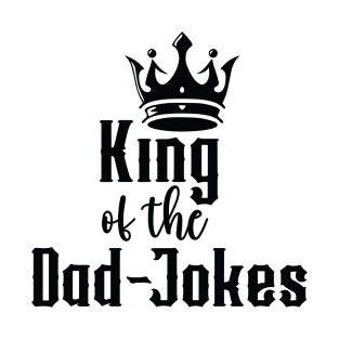 King of the Dad Jokes (for Light Shirts) T-Shirt