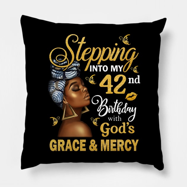 Stepping Into My 42nd Birthday With God's Grace & Mercy Bday Pillow by MaxACarter