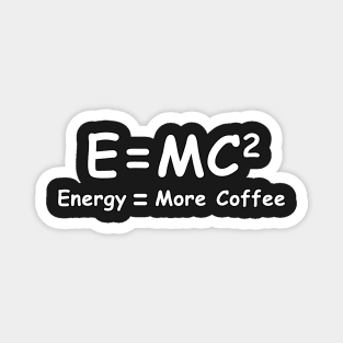 E=MC2 Magnet