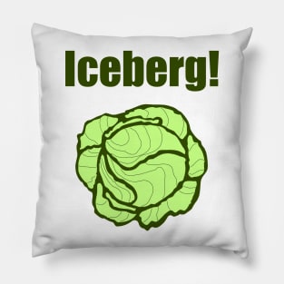 Iceberg Lettuce Head Warning Funny Vegetarian Joke Pillow
