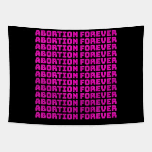 Abortion Forever (pink) Tapestry