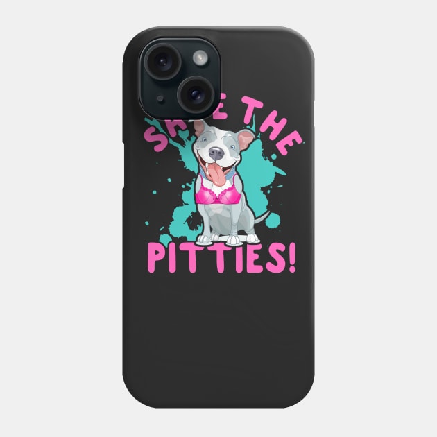 Save The Pitties - Breast Cancer Awareness Pit Bull, Cute Survivor, Save The Pits, Save The Tits Shirt Phone Case by BlueTshirtCo