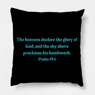 Bible Verse Psalm 19:1 Pillow