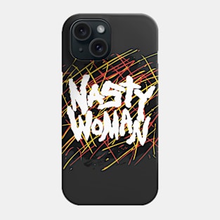 Nasty Woman Phone Case