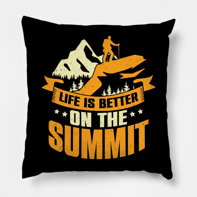 Life Is Better With On The Summit Mountaineer Gift Pillow by Dolde08