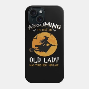 Vintage Witch Assuming I'm Just An Old Lady Was Your First Mistake For Women T-shirt Phone Case