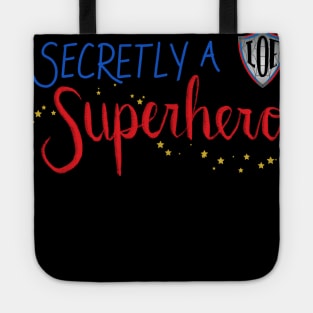 Secretly A Superhero - LOE Michigan (scribble font) Tote