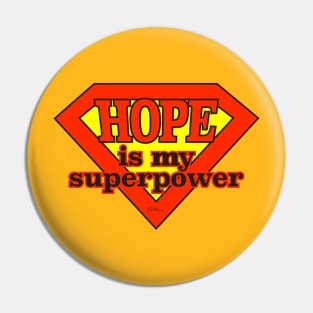 HOPE Superpower Pin