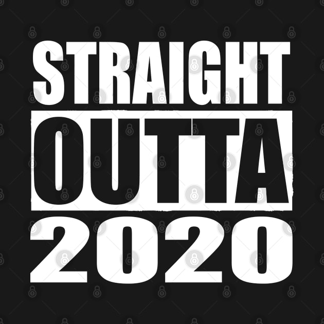 STRAIGHT OUTTA 2020 by PlanetMonkey