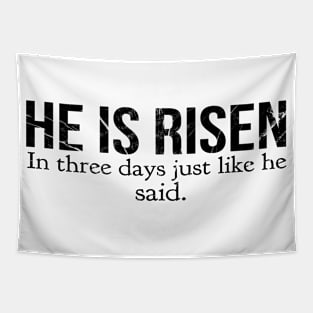 He Is Risen In Three Days Just Like He Said Easter Christian Tapestry