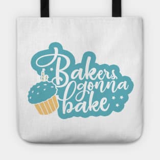Bakers Gonna Bake Tote