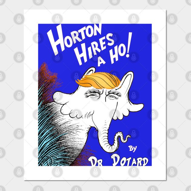 Horton Hires A Ho Horton Hears A Who Posters And Art Prints